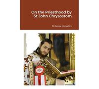 On the Priesthood by St John Chrysostom