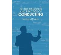 On the Principles and Practice of Conducting