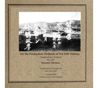 On the Production Methods of Pot Still Whisky : Campbeltown, Scotland, May 1920