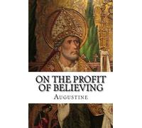 On the Profit of Believing