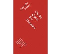 On the Quest for Histories: Histories A Fragmented Study on Autistic Lives in the GDR (Tiny Research Creations)