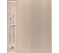 On the Reliability of the Old Testament