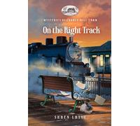 On the Right Track: 8 (Mysteries of Cobble Hill Farm)