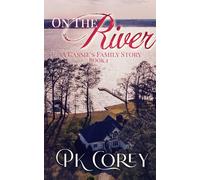 On the River: A Cassie's Family Story