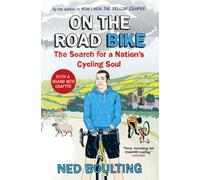 On the Road Bike: The Search For a Nation's Cycling Soul