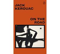 On the Road: (Great Kerouac)