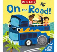 On the Road: Sensational sounds bring toddlers right into the mix of the traffic! (Make Some Noise)