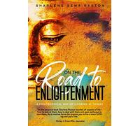 On The Road to Enlightenment: A philosophical way of looking at things
