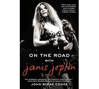 On the Road with Janis Joplin