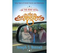 On the Road with The Oak Ridge Boys: Forty Years of Untold Stories and Adventures