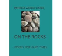 ON THE ROCKS: POEMS FOR HARD TIMES