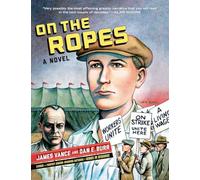 On the Ropes: A Novel