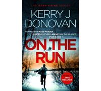 On the Run : Book 1 in the Ryan Kaine series