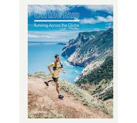 On the Run: Running Across the Globe