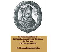 On the Sacraments in General, on Baptism and on Confirmation
