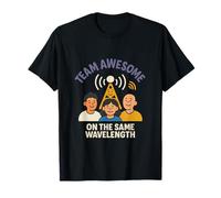 On The Same Wavelength Team Awesome Graphic T-Shirt