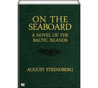 On the Seaboard: A Novel of the Baltic Islands