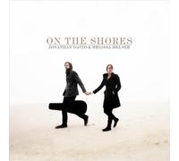 On the Shores by Jonathan David & Melissa Helser (2012) Audio CD