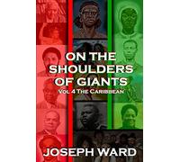 On The Shoulders of Giants: The Caribbean