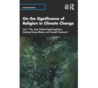 On the Significance of Religion in Climate Change (Religion Matters)