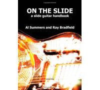 On the Slide: A Slide Guitar Handbook