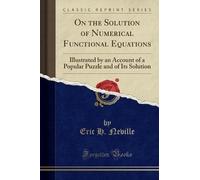 On the Solution of Numerical Functional Equations