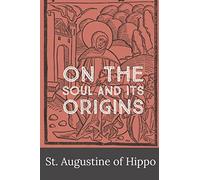 On the Soul and its Origins