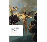 On the Spirit of Rights (The Life of Ideas)