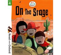 On The Stage - Biff, Chip & Kipper - Stage 4: Read with Oxford - Oxford Reading Tree
