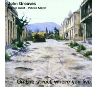 On the Street Where You Live by John Greaves (2001-07-18)