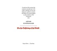 Penguin Great Ideas : On The Suffering of the World