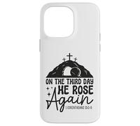 On The Third Day He Rose Again Corinthians 15 3 Resurrection Case for iPhone 14 Pro Max