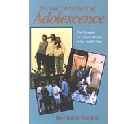 On the Threshold of Adolescence: The Struggle for Independence in the Twelfth Year
