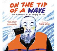 On the Tip of a Wave: How Ai Weiwei's Art Is Changing the Tide