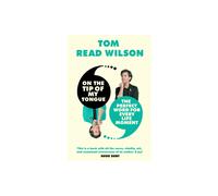 On the Tip of My Tongue by Tom Read Wilson Hardcover Book