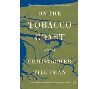 On the Tobacco Coast: A Novel: 4 (Novels of Mason's Retreat)