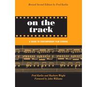 On the Track : A Guide to Contemporary Film Scoring