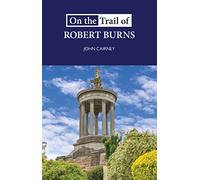 On the Trail of Robert Burns