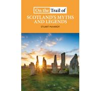 On the Trail of Scotland's Myths and Legends