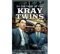 On the Trail of the Kray Twins