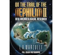 On the Trail of the Nephilim 2: New Archaeological Research