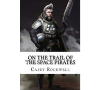 On the Trail of the Space Pirates