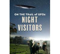 On the Trail of UFO's: Night Visitors