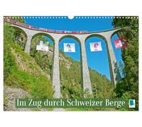 On the Train Through Swiss Mountains (Wall Calendar 2026 DIN A3 Landscape), CALVENDO Monthly Calendar: On the Train Through Swiss Mountains: Through Mountain and Valley (CALVENDO Places)