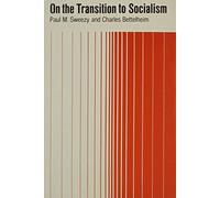 On the Transition to Socialism (Modern Reader, Pb-191)