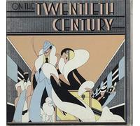 On The Twentieth Century