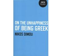 On the Unhappiness of Being Greek