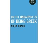 On the Unhappiness of Being Greek