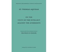 On the Unity of the Intellect Against the Averroists