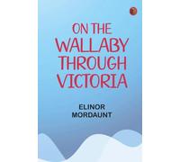 On the Wallaby Through Victoria
